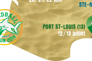 Il vous reste 5 jours pour vous inscrire à la dernière étape du Sandball Tour 2014 à Port-Saint-Louis